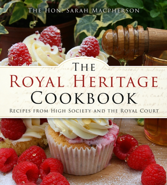 Book Cover for Royal Heritage Cookbook by The Hon. Sarah Macpherson