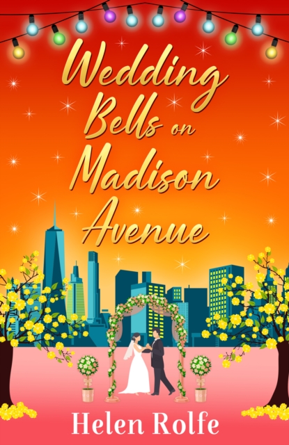 Book Cover for Wedding Bells on Madison Avenue by Helen Rolfe