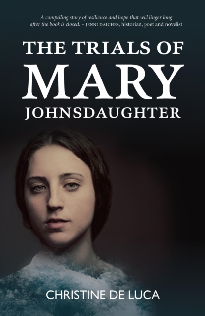 Book Cover for Trials of Mary Johnsdaughter by Christine De Luca