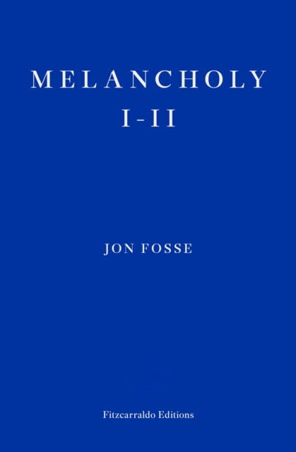 Book Cover for Melancholy I-II by Jon Fosse