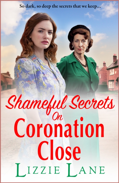 Book Cover for Shameful Secrets on Coronation Close by Lizzie Lane