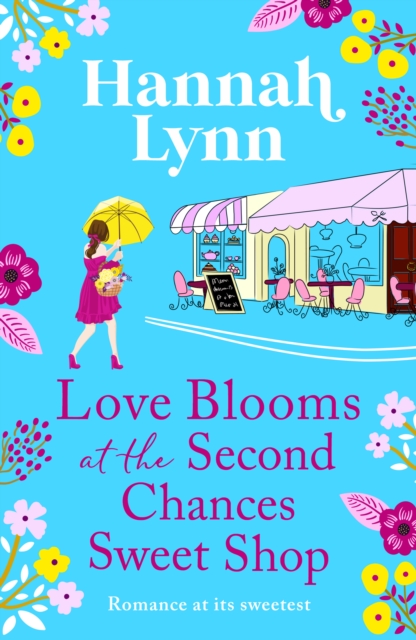 Book Cover for Love Blooms at the Second Chances Sweet Shop by Hannah Lynn
