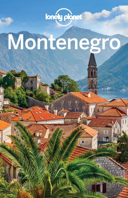 Book Cover for Lonely Planet Montenegro by Sheward, Tamara|Dragicevich, Peter