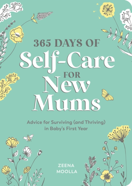 Book Cover for 365 Days of Self-Care for New Mums by Zeena Moolla