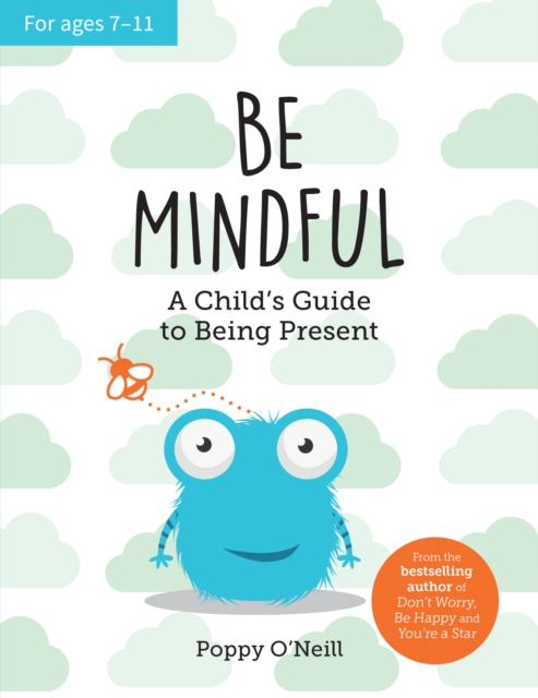 Book Cover for Be Mindful by Poppy O'Neill