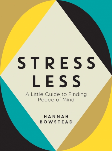 Book Cover for Stress Less by Hannah Bowstead