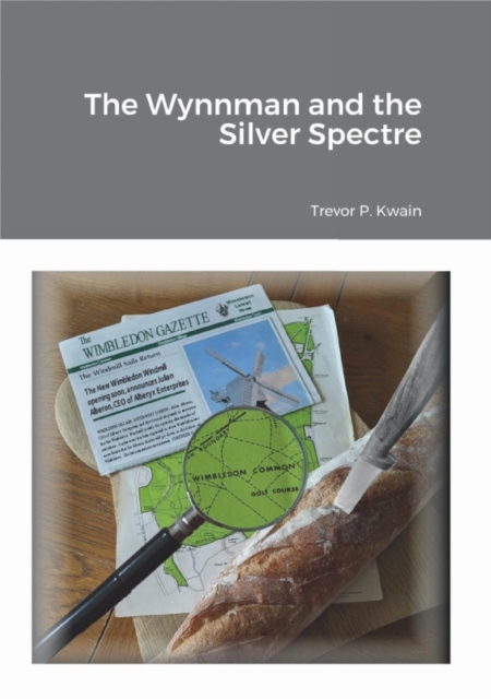 Book Cover for Wynnman and the Silver Spectre by Trevor P. Kwain