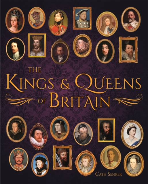 Book Cover for Kings & Queens of Britain by Cath Senker