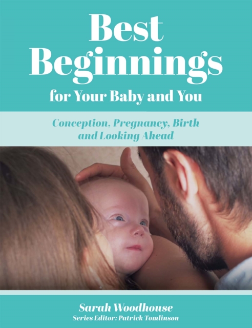 Book Cover for Best Beginnings for your Baby and You by Sarah Woodhouse