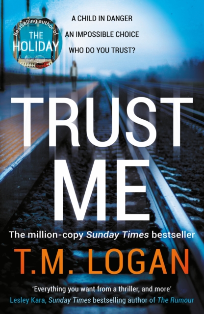 Book Cover for Trust Me by T.M. Logan