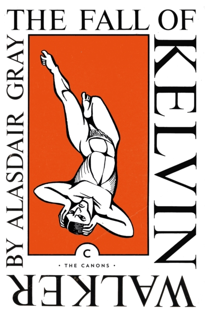 Book Cover for Fall of Kelvin Walker by Alasdair Gray