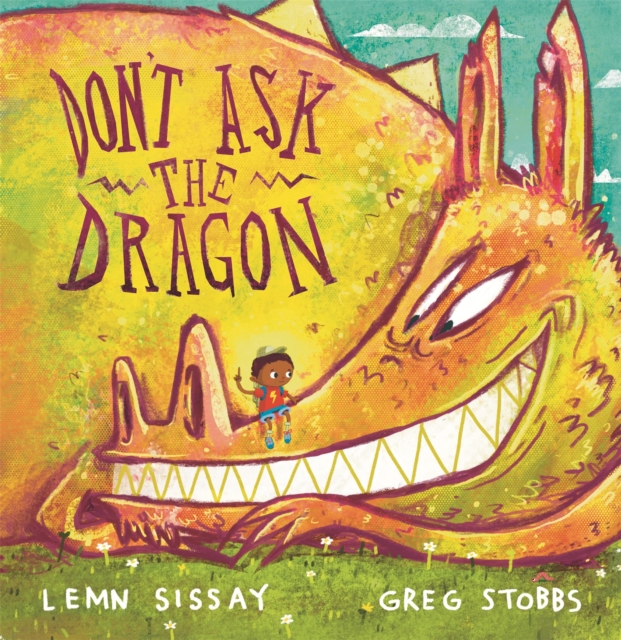 Book Cover for Don't Ask the Dragon by Lemn Sissay