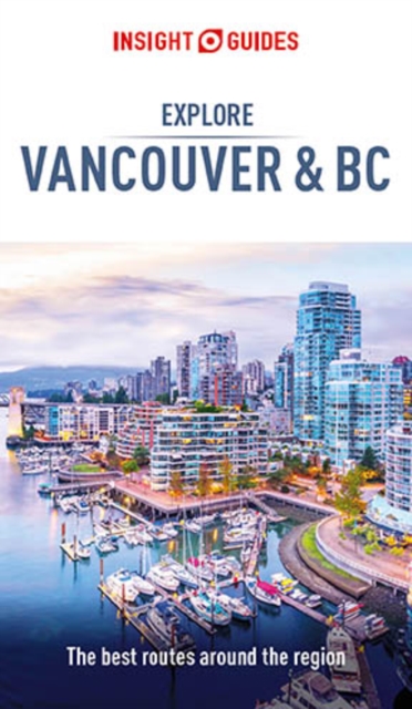 Book Cover for Insight Guides Explore Vancouver & BC (Travel Guide eBook) by Insight Guides
