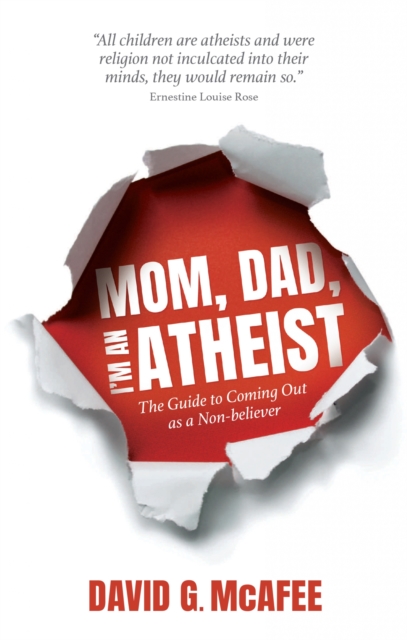 Book Cover for Mom, Dad, I'm an Atheist by David G. McAfee