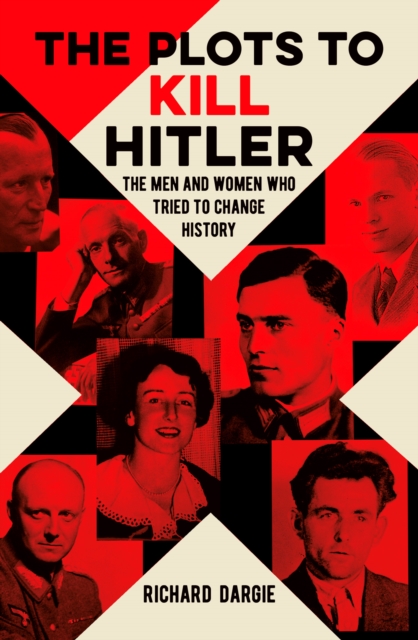 Book Cover for Plots to Kill Hitler by Richard Dargie