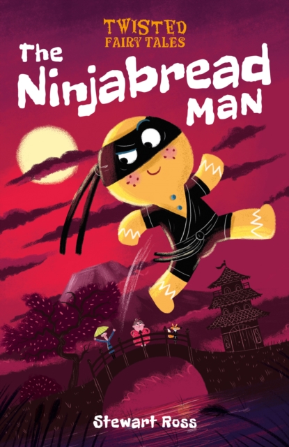 Book Cover for Twisted Fairy Tales: The Ninjabread Man by Stewart Ross