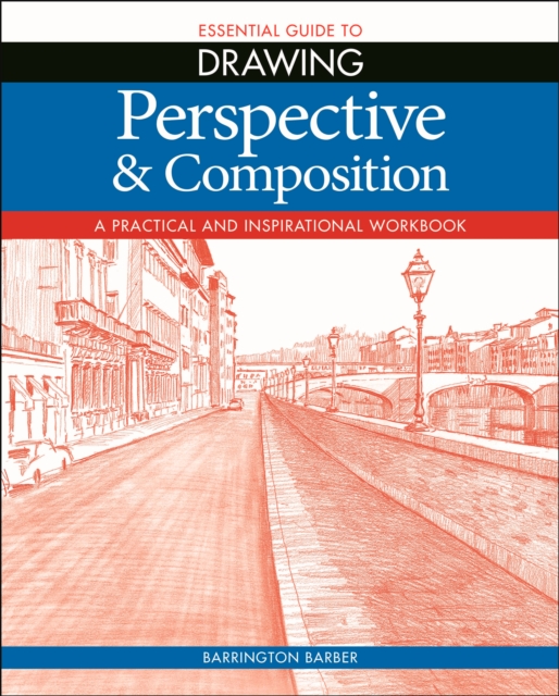 Book Cover for Essential Guide to Drawing: Perspective & Composition by Barrington Barber