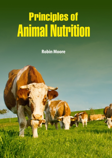 Book Cover for Principles of Animal Nutrition by Robin Moore