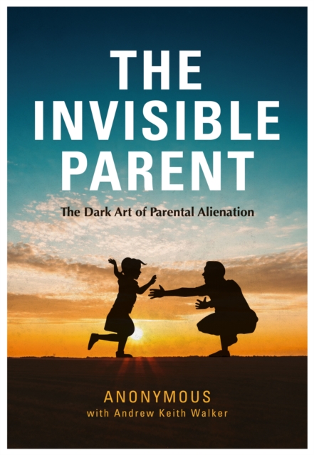 Book Cover for Invisible Parent by Anonymous Anonymous