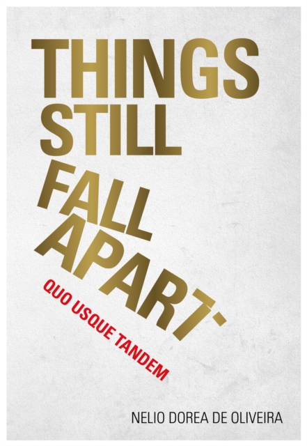 Things Still Fall Apart