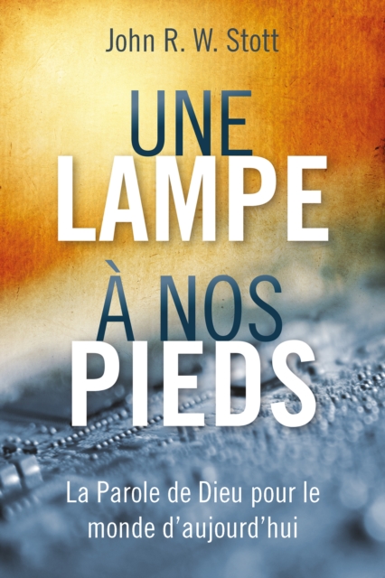 Book Cover for Une lampe à nos pieds by John Stott