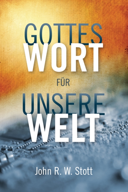 Book Cover for Gottes Wort für unsere Welt by Stott, John