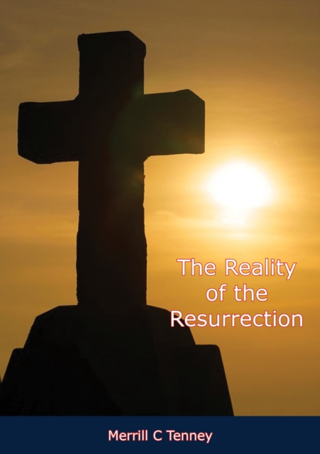 Book Cover for Reality of the Resurrection by Merrill C Tenney