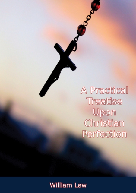 Book Cover for Practical Treatise Upon Christian Perfection by William Law