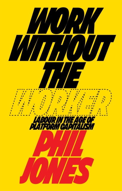 Book Cover for Work Without the Worker by Philip Jones