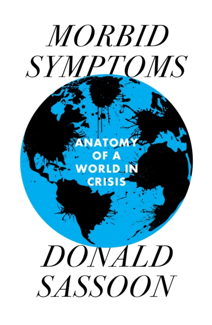 Book Cover for Morbid Symptoms by Donald Sassoon