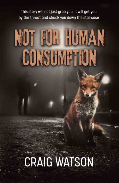 Book Cover for Not for Human Consumption by Craig Watson