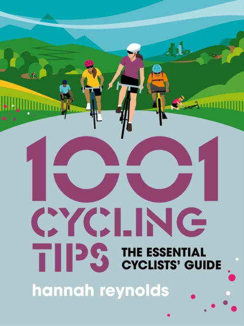 Book Cover for 1001 Cycling Tips by Hannah Reynolds