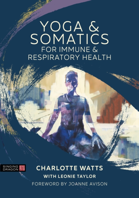 Book Cover for Yoga and Somatics for Immune and Respiratory Health by Charlotte Watts