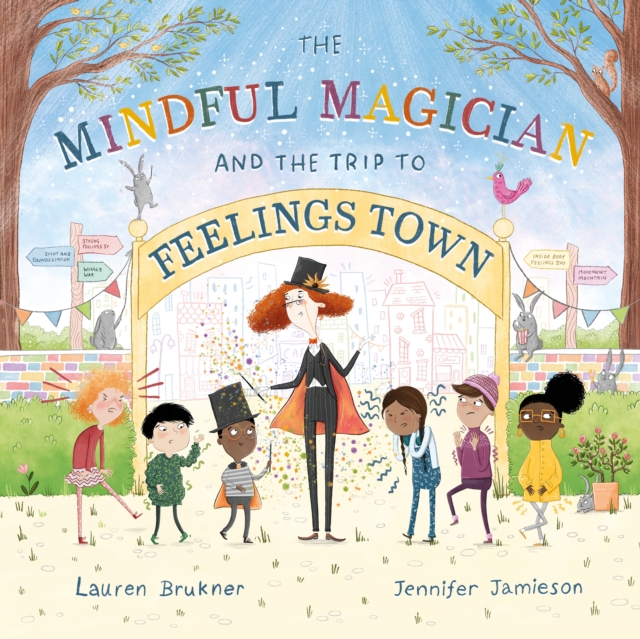 Book Cover for Mindful Magician and the Trip to Feelings Town by Lauren Brukner