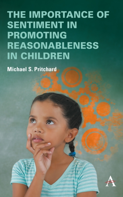Book Cover for importance of sentiment in promoting reasonableness in children by Pritchard, Michael S.
