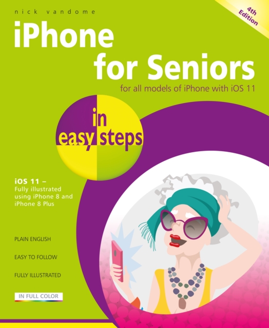 Book Cover for iPhone for Seniors in easy steps, 4th Edition by Nick Vandome