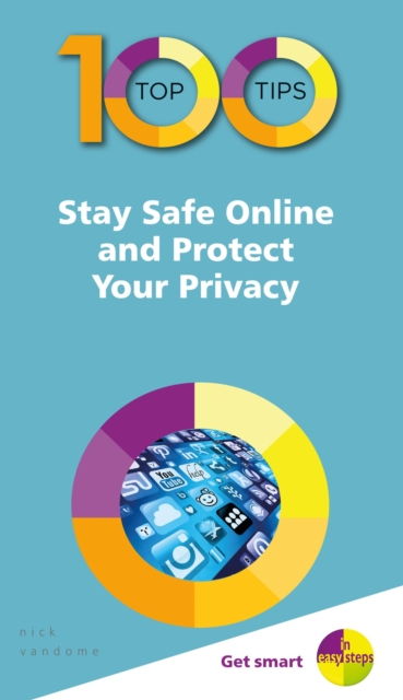 Book Cover for 100 Top Tips - Stay Safe Online and Protect Your Privacy by Nick Vandome