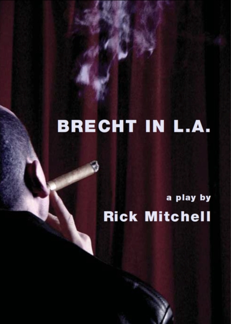 Book Cover for Brecht in L.A. by Rick Mitchell