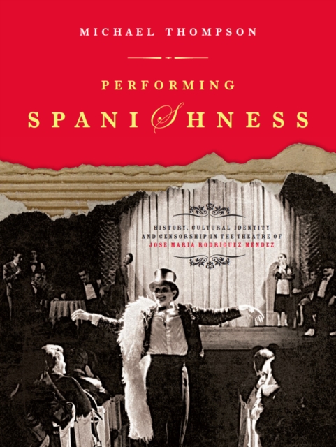 Book Cover for Performing Spanishness by Thompson, Michael