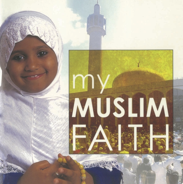 Book Cover for My Muslim Faith by Anita Ganeri