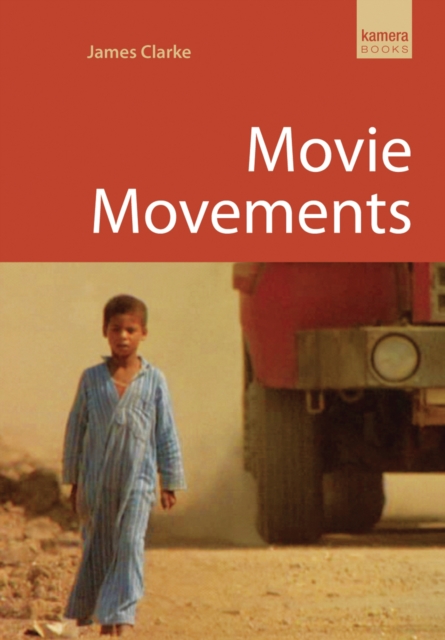 Book Cover for Movie Movements by James Clarke