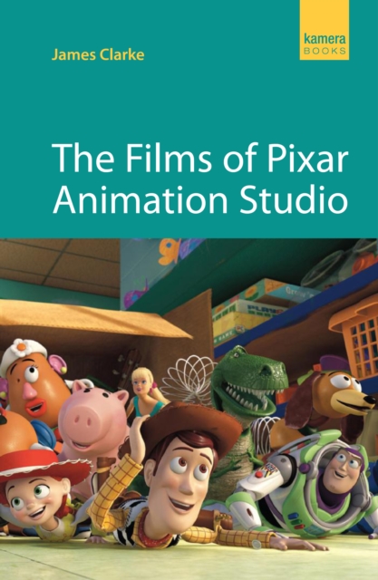 Book Cover for Films of Pixar Animation Studio by James Clarke