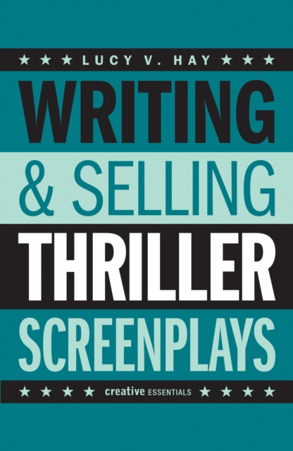 Book Cover for Writing and Selling Thriller Screenplays by Lucy V. Hay