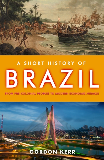 Book Cover for Short History of Brazil by Gordon Kerr