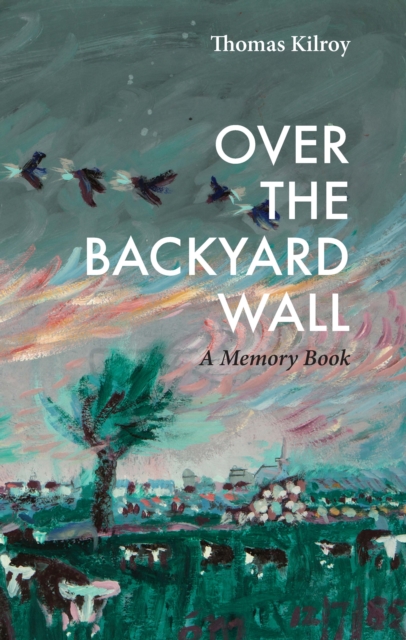 Book Cover for Over the Backyard Wall by Thomas Kilroy