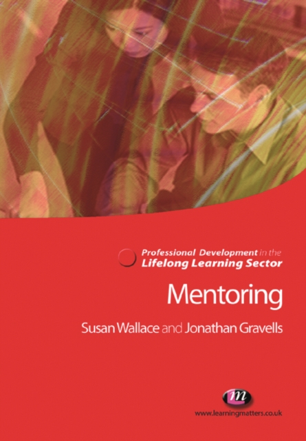 Book Cover for Mentoring in the Lifelong Learning Sector by Jonathan Gravells, Susan Wallace