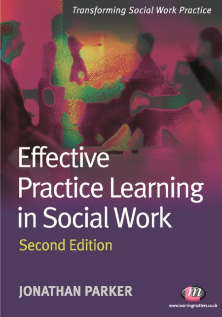 Book Cover for Effective Practice Learning in Social Work by Jonathan Parker