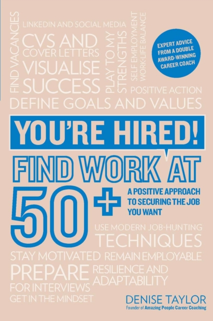 Book Cover for You're Hired! Find Work at 50+ by Denise Taylor