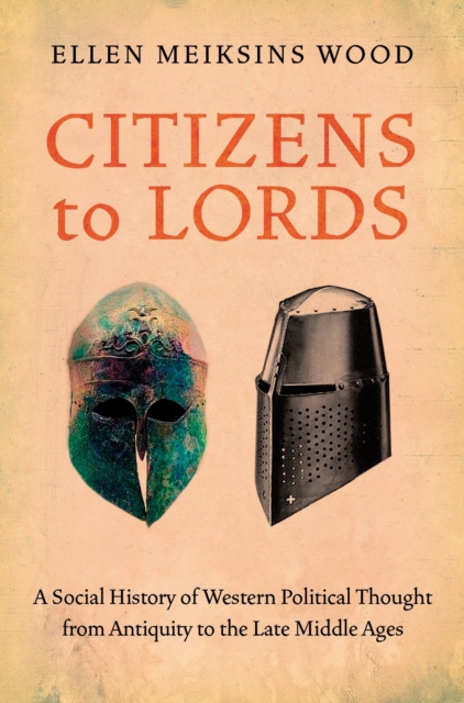 Book Cover for Citizens to Lords by Ellen Meiksins Wood