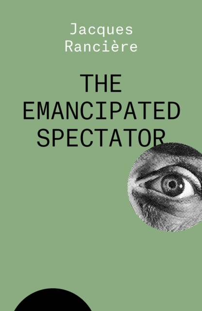Book Cover for Emancipated Spectator by Jacques Ranciere